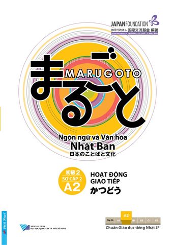  Marugoto A2 - Hoạt Động Giao Tiếp A2 -  Sơ cấp 2: Ngôn ngữ và Văn Hóa Nhật Bản 