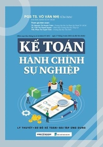 Kế Toán Hành Chính Sự Nghiệp (Lý Thuyết - Sơ Đồ Kế Toán - Bài Tập Ứng  Dụng) - PGS.TS. Võ Văn Nhị