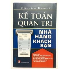 Kế Toán Quản Trị Nhà Hàng Khách Sạn - Nhà sách Kinh Tế