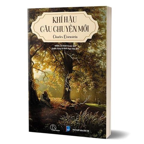  Combo 3 Quyển Một Đời Sống Không Hủy Hoại Thiên Nhiên ( Tương Lai Sẽ Là Thoái Tăng Trưởng + Kinh Tế Học Thiêng Liêng + Khí Hậu - Câu Chuyện Mới ) 