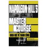  Napoleon Hill’S Master Course - Khoa Học Về Thành Công - Bản Thường - Napoleon Hill 
