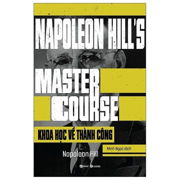 Napoleon Hill’S Master Course - Khoa Học Về Thành Công - Bản Thường - Napoleon Hill 