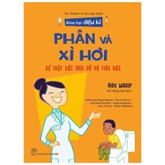 Khoa Học Diệu Kì: Phân Và Xì Hơi - Sự Bốc Mùi Về Hệ Tiêu Hóa - Nhiều Tác Giả
