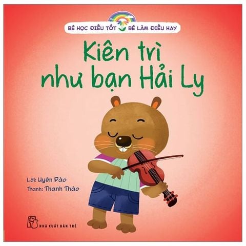  Bộ 10 Quyển Bé Học Điều Tốt - Bé Làm Điều Hay ( NXB Trẻ ) 