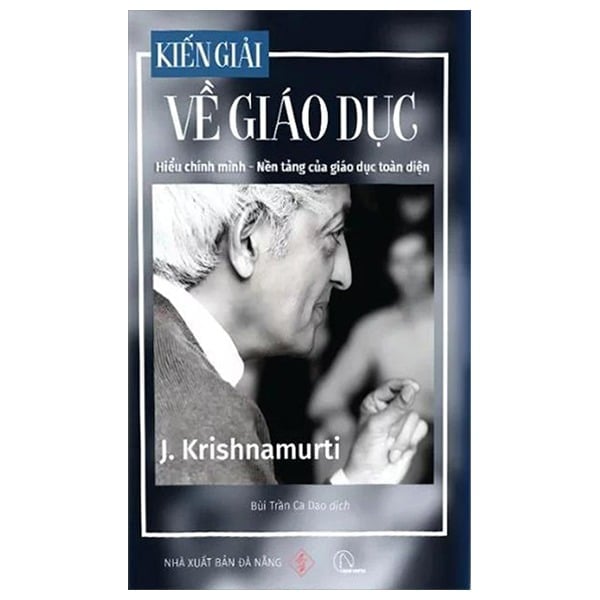 Kiến Giải Về Giáo Dục - J. Krishnamurti