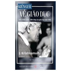 Kiến Giải Về Giáo Dục - J. Krishnamurti