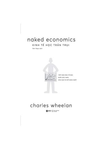  Kinh Tế Học Trần Trụi - Charles J. Wheelan 