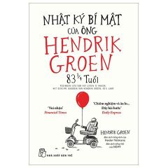 Combo 2 Quyển Nhật Ký Bí Mật Của Ông Hendrik Groen 83 1/4 Tuổi + Hãy Yêu Đời Đi - Nhật Ký Bí Mật Mới Của Ông Hendrik Groen 85 Tuổi - Hendrik Groen