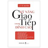 Combo 3 Quyển (Nghệ Thuật Bán Hàng Bằng Câu Chuyện + Kỹ Năng Giao Tiếp Đỉnh Cao + Lay Động Lòng Người Bằng Chuyện Kể) 