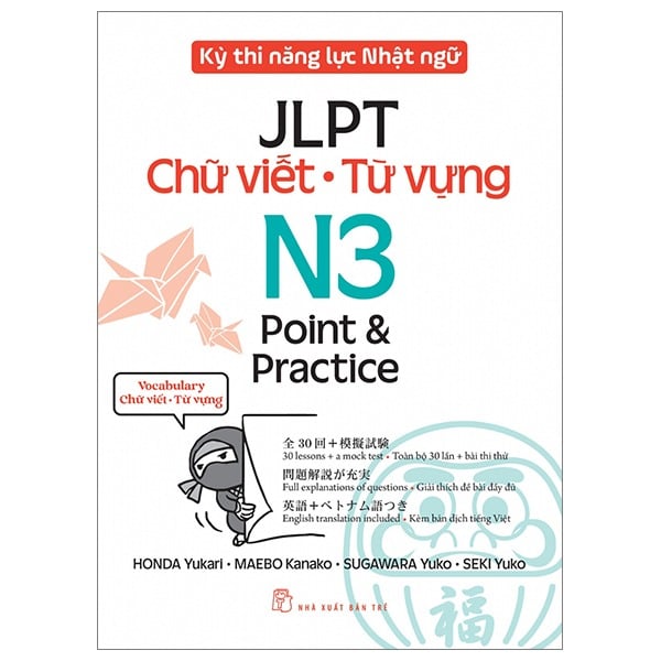 Kỳ Thi Năng Lực Nhật Ngữ - Jlpt N3 Point & Practice - Chữ Viết-Từ Vựng - Honda Yukari, Maebo Kanako, Sugawara Yuko, Seki Yuko