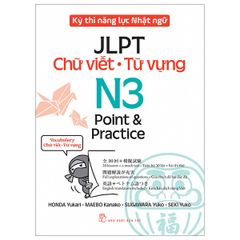 Kỳ Thi Năng Lực Nhật Ngữ - Jlpt N3 Point & Practice - Chữ Viết-Từ Vựng - Honda Yukari, Maebo Kanako, Sugawara Yuko, Seki Yuko