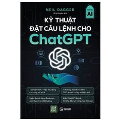 Kỹ Thuật Đặt Câu Lệnh Cho Chat GPT - Neil Dagger