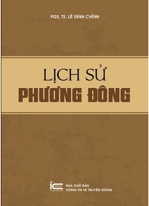Lịch Sử Phương Đông - PGS, TS Lê Đình Chỉnh