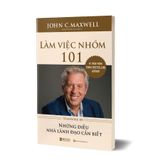  Combo 8 cuốn 101 - Tinh hoa lãnh đạo theo phong cách John C Maxwell 101 