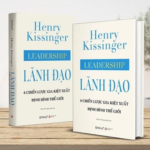  Lãnh Đạo - 6 chiến lược gia kiệt xuất định hình thế giới - Henry Kissinger 