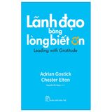  Lãnh Đạo Bằng Lòng Biết Ơn 