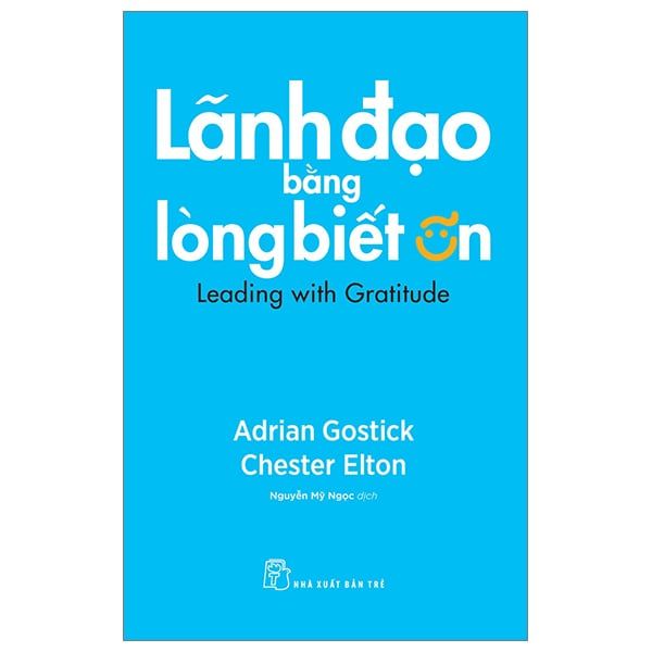  Lãnh Đạo Bằng Lòng Biết Ơn 