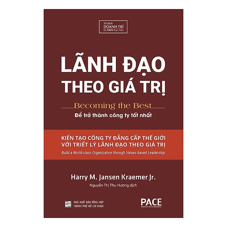 Lãnh Đạo Theo Giá Trị - Becoming the Best - Harry M. Jansen Kraemer Jr.