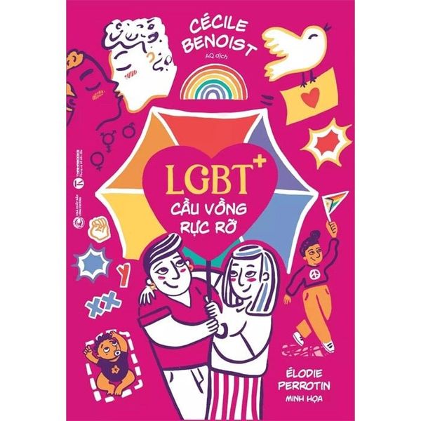  Lgbt+: Cầu Vồng Rực Rỡ - 
Cécile Benoist 