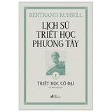  Combo 3 Quyển Lịch Sử Triết Học Phương Tây (Triết Học Cổ Đại + Triết Học Công Giáo + Triết Học Hiện Đại) 