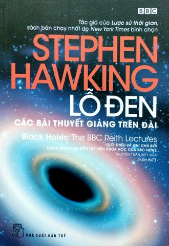  Lỗ Đen: Các Bài Thuyết Giảng Trên Đài - Stephen Hawking 