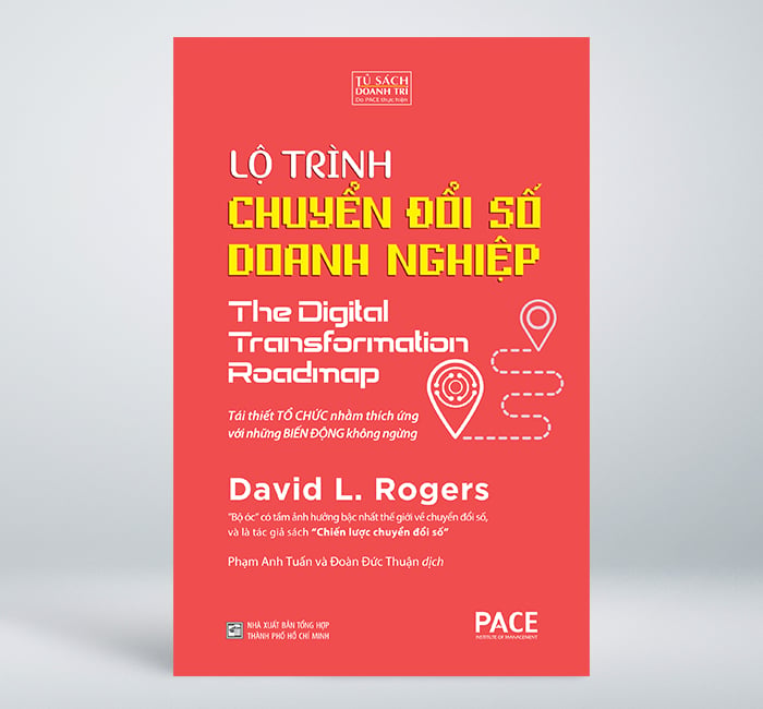 Lộ Trình Chuyển Đổi Số  Doanh Nghiệp - The Digital Transformation Roadmap - DAVID L.ROGERS
