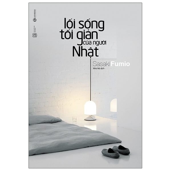 Lối Sống Tối Giản Của Người Nhật - Sasaki Fumio