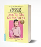  Lòng Tôi Nhẹ Khi Mẹ Rời Xa - Jennette McCurdy 