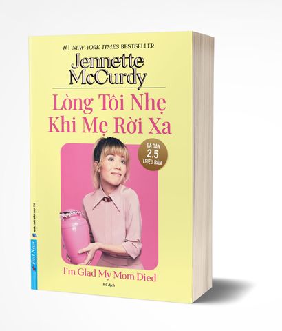  Lòng Tôi Nhẹ Khi Mẹ Rời Xa - Jennette McCurdy 