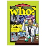  Louis Pasteur - Who? Chuyện Kể Danh Nhân Thế Giới 