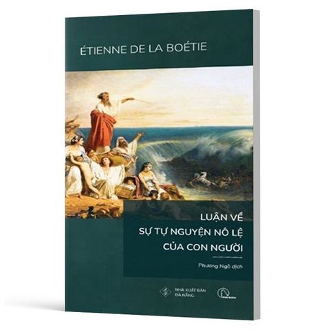  Combo 3 Quyển ( Luận Về Sự Tự Nguyện Nô Lệ Của Con Người + Tự Do Và Hơn Thế Nữa + Niết Bàn - Ác Mộng Cuối Cùng ) 