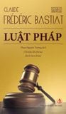  Luật Pháp - Claude – Frédéric Bastiat 