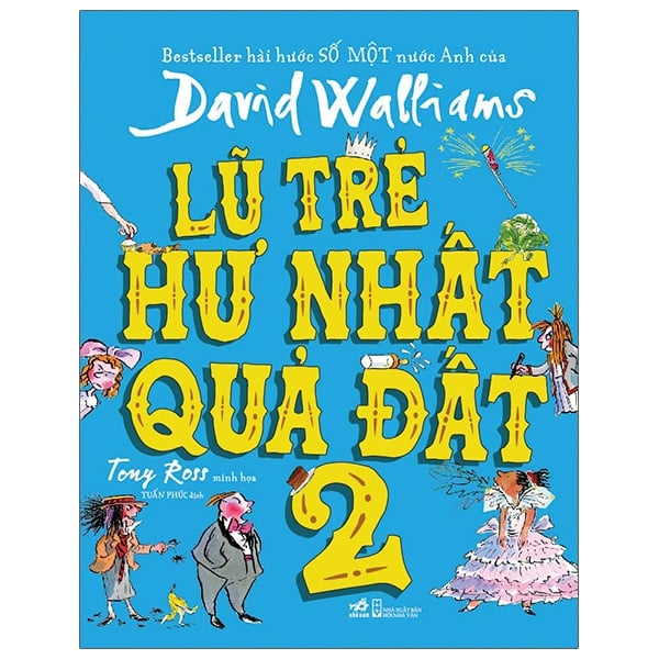 Lũ Trẻ Hư Nhất Quả Đất - Tập 2 - David Walliams