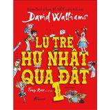  Combo 2 Quyển Lũ Trẻ Hư Nhất Quả Đất (Tập 1 + 2) - David Walliams 