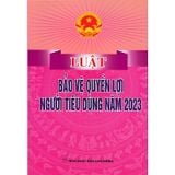  Luật Bảo Vệ Quyền Lợi Người Tiêu Dùng Năm 2023 - Quốc Hội 