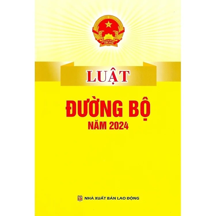 Luật Đường Bộ Năm 2024 (Lao Động) - Quốc hội