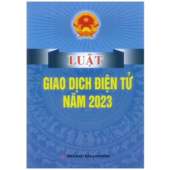 Luật Giao Dịch Điện Tử Năm 2023 - Quốc Hội