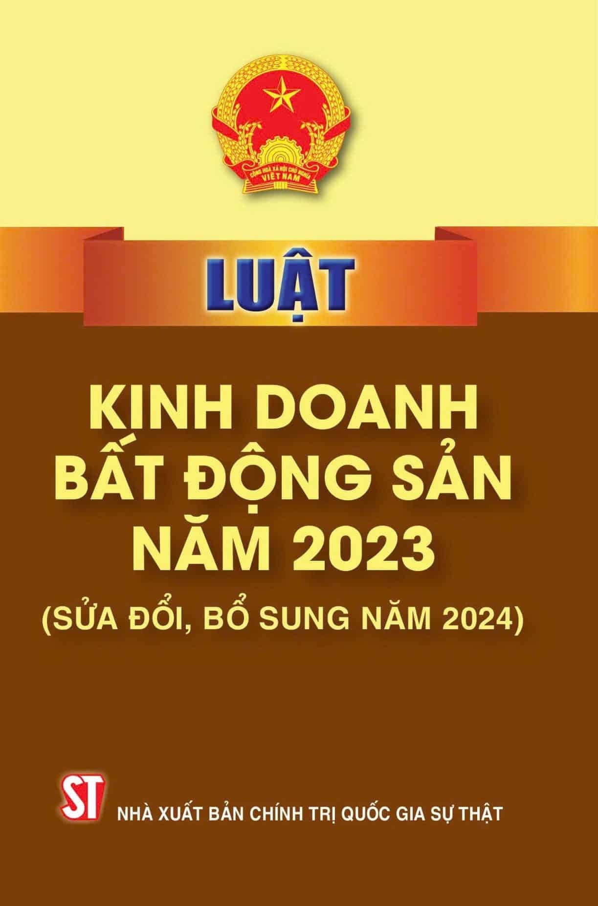 Luật Kinh Doanh Bất Động Sản Năm 2023 (Sửa Đổi, Bổ Sung Năm 2024 - Quốc hội (XB 2024)