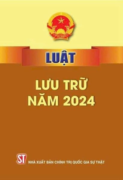  Luật Lưu Trữ Năm 2024 - Quốc hội (XB 2024) 