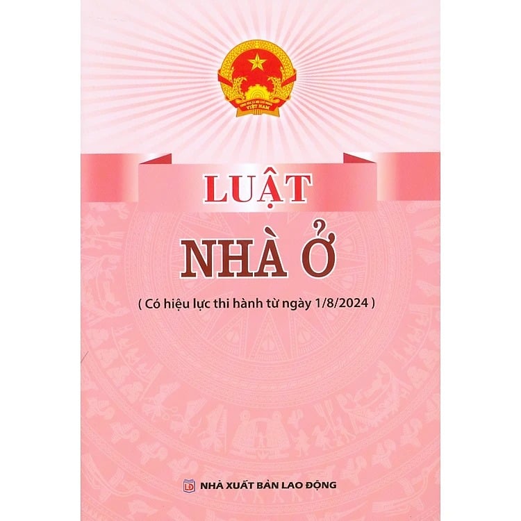 Luật Nhà Ở ( Có Hiệu Lực Thi Hành Từ Ngày 1/8/2024) - Quốc hội