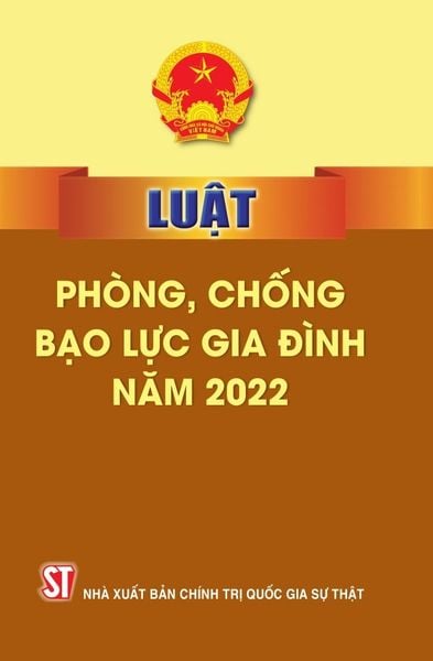  Luật Phòng, Chống Bạo Lực Gia Đình Năm 2022 - Quốc hội (Chính Trị QG) (XB 2024) 