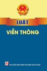Luật Viễn Thông - Quốc hội (Chính Trị QG) (XB 2024)