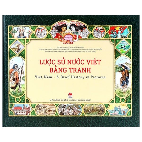 Lược Sử Nước Việt Bằng Tranh: Viet Nam – A Brief History In Pictures - Tạ Huy Long, Dương Trung Quốc, Hiếu Minh, Huyền Trang 