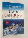  { Trưng Bày } Luôn Là Cảm Hứng - Tony Schwartz 