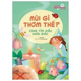  Bộ 5 Quyển Thế Giới Giác Quan Kỳ Thú ( Mùi Gì Thơm Thế + Bạn Nhìn Thấy Gì + Âm Thanh Rộn Ràng + Món Ngon Mẹ Nấu + Bàn Tay Mềm Mại ) - Hà Triều 