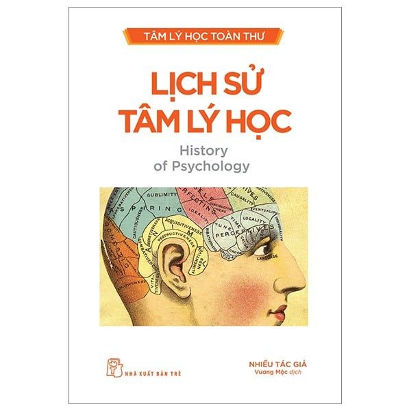  Tâm lý học toàn thư. Lịch sử Tâm lý học 