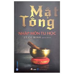 Mật Tông - Nhập Môn Tu Học - Lý Cư Minh