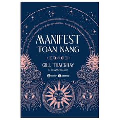 Manifest Toàn Năng - Gill Thackray