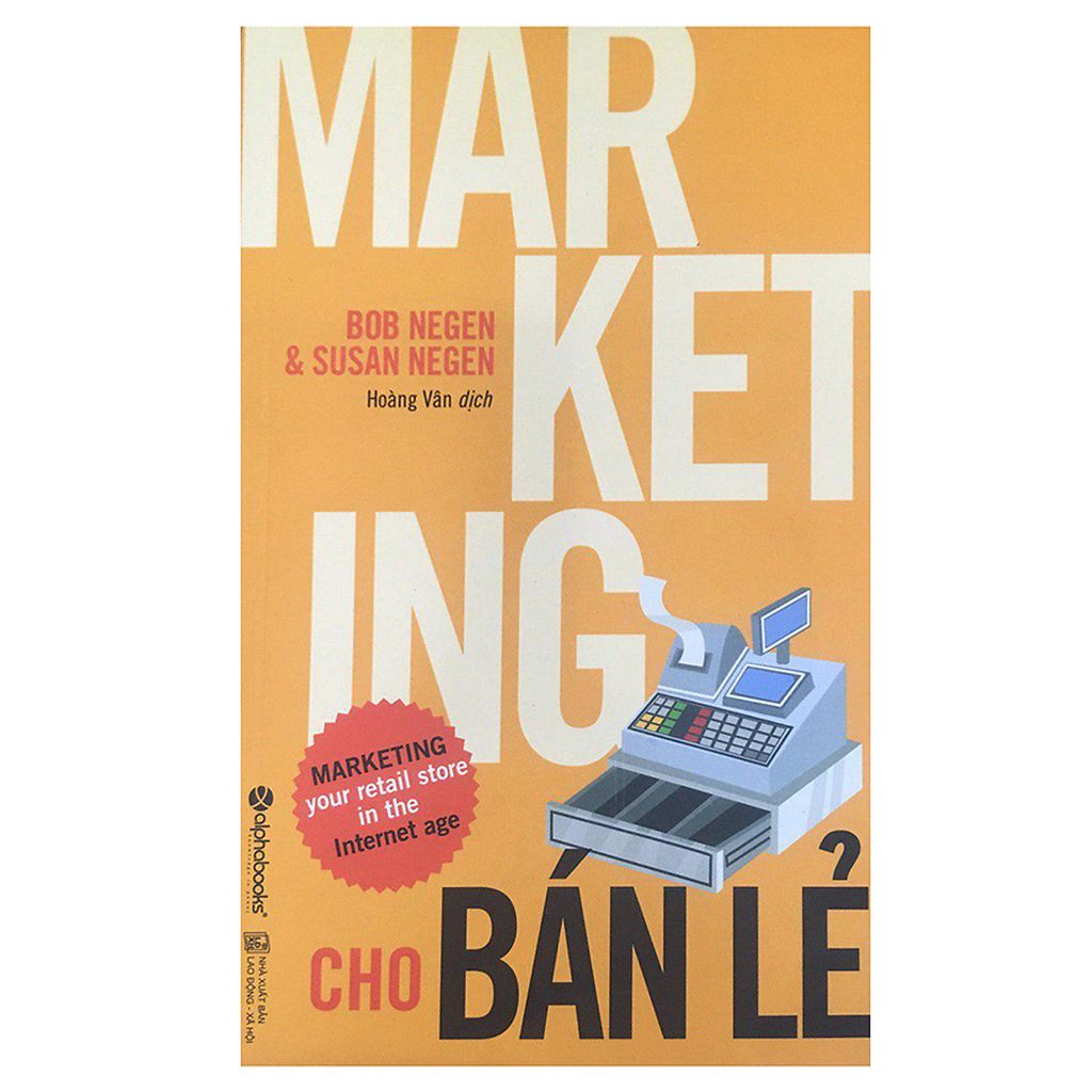  Marketing Cho Bán Lẻ - Bob Negen, Susan Negen 