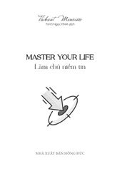 Master Your Life - Làm Chủ Niềm Tin - Thibaut Meurisse
